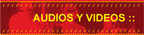Audios y Videos